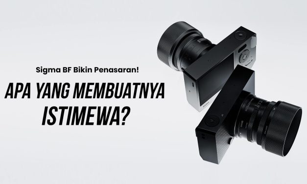 Sigma BF Foveon Full-Frame Siap Janjikan Akurasi Warna Murni